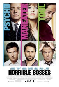 Horrible Bosses film Poster with Jennifer Aniston, Kevin Spacey and Colin Farrell